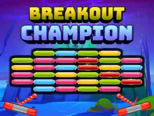 Breakout Champion - Breakout Champion oyna Zen Oyun